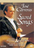 Jose Carreras: Jose Carreras Concert: Sacred Songs