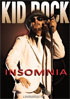 Kid Rock: Insomnia: Unauthorized