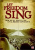 Let Freedom Sing: How Music Inspired The Civil Rights Movement