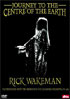 Rick Wakeman: Journey To The Centre Of The Earth