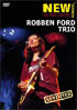 Robben Ford Trio: The Paris Concert Revisited