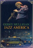 Gerry Mulligan: Jazz America