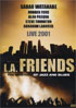 L.A. Friends: Live 2001