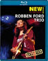Robben Ford Trio: The Paris Concert Revisited (Blu-ray)