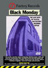 Black Monday: The Last Days Of Factory