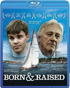 Born & Raised (Blu-ray)
