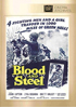 Blood And Steel: Fox Cinema Archives