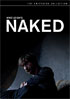 Naked: Criterion Collection