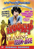Delinquent Double Feature: Special Edition: Hooked! / The Flaming Teenage