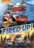 Blaze And The Monster Machines: Fired Up!
