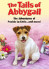 Tails Of Abbygail: Adventures Of Pookie Lu Little ... And More!