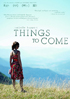 Things To Come (2016)