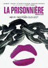 La Prisonniere (Woman In Chains)