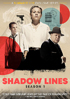 Shadow Lines: Season 1