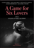 Game For Six Lovers (L'eau A La Bouche)