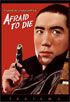 Afraid To Die (Fantoma Films)