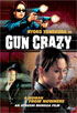 Gun Crazy Vol.1: A Woman From Nowhere