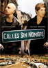 Calles Sin Nombre (Streets With No Name)