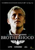 Brotherhood (2009)