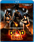 Dead Ball (Blu-ray)