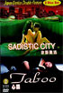 Sadistic City / Taboo