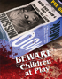 Beware! Children At Play: Limited Edition (Blu-ray)