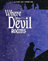 Where The Devil Roams (Blu-ray)
