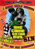 Sin Syndicate / Sin Magazine / She Came On The Bus