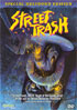 Street Trash: Special Meltdown Edition