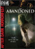 Abandoned: After Dark Horror Fest