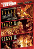 Feast / Feast II: Sloppy Seconds / Feast III: The Happy Finish