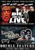 Die And Let Live / Raising The Stakes: The Director's Cut