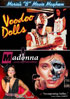 Maria's B-Movie Mayhem: Voodoo Dolls / Madonna: Case Of Deadly Ambitions