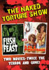 Naked Torture Double Feature: Flesh Feast / 3 On A Meat Hook