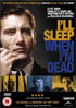 I'll Sleep When I'm Dead (PAL-UK)