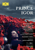 Borodin: Prince Igor: Ildar Abdrazakov / Anita Rachvelishvili / Mikhail Petrenko