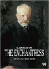 Tchaikovsky: The Enchantress: Nizhegorodsky State Academic Theatre Of Opera And Ballet