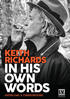 Keith Richards: In His Own Words: Interviews & Contributions