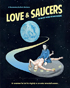 Love And Saucers (Blu-ray)