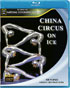 China Circus On Ice (Blu-ray)