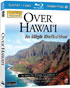 Over Hawaii (Blu-ray/DVD)