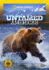 National Geographic: Untamed Americas