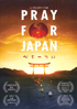 Pray For Japan (Blu-ray)