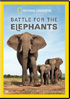 National Geographic: Battle For The Elephants