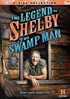 Legend Of Shelby The Swamp Man: Season 1