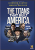 Titans That Built America