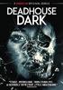 Deadhouse Dark: Season 1